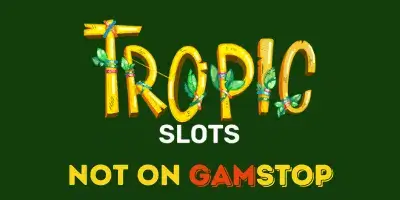tropic slots casino not on gamstop